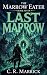 LAST MARROW: A Ruthless Lit...