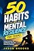 50 Habits of Mental Resilie...