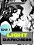 Light & Darkness: Book 3