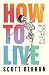 How To Live: Rules For Peop...
