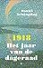 1918 Het jaar van de dageraad