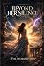 Beyond Her Silence by Karen Gilbert