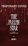 The Fallen Star (Celestial Court)