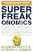 Superfreakonomics