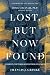 Lost, But Now Found: A Chri...