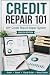 Credit Repair 101: DIY Cred...