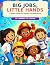 Big Jobs, Little Hands