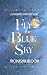 Fly the Blue Sky: An Enemie...