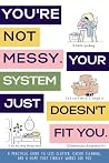 You're Not Messy....