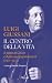 Il centro della vita: Il fatto di Cristo e della sua permanenza (1971-1972) (Italian Edition)