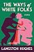 The Ways of White Folks