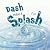 Dash Makes a Splash