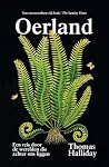 Oerland: Een reis door de werelden die achter ons liggen (Dutch Edition) Oerland: Een reis door de werelden die achter ons liggen (Dutch Edition)