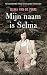 Mijn naam is Selma: Het uitzonderlijke verhaal van een joodse verzetsvrouw (Dutch Edition)
