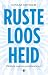 Rusteloosheid: pleidooi voo...