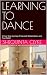 LEARNING TO DANCE by Shequinta Clyke
