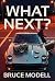 What Next?: a Novel