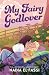 My Fairy Godlover by Nadia El-Fassi My Fairy Godlover by Nadia El-Fassi