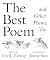 The Best Poem and Other Poe...