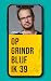 Op Grindr blijf ik 39
