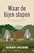Waar de bijen slapen