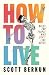 How to Live: Rules for Peop...