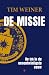 De missie: De CIA in de eenentwintigste eeuw (Dutch Edition)
