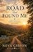 The road that found me by Neva Gibson