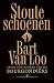 Stoute schoenen: In de voet...