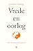 Vrede en oorlog: Een wereld...