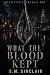 What the Blood Kept
