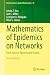 Mathematics of Epidemics on...