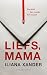 Liefs, mama: Een brief. Een moeder. Een moord (Dutch Edition)