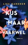 Kus haar vaarwel ...