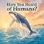 Have You Heard of Humans?