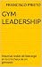 GYM LEADERSHIP: Historias r...
