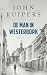 De man in Westerbork (Charlie Swieninck Book 3) by John Kuipers