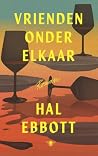 Vrienden onder elkaar (Dutch Edition) Vrienden onder elkaar (Dutch Edition)
