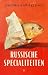 Russische specialiteiten by Dmitrij Kapitelman