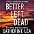 Better Left Dead (DI Nyree Bradshaw, #2)