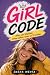 Girl Code: Alles, was Mädch...