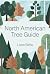 North American Tree Guide: ...