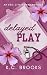 Delayed Play (Erie City Haw...
