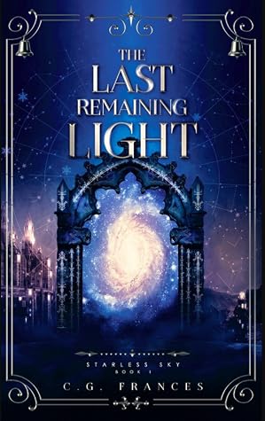 The Last Remaining Light by C.G. Frances