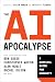 The AI Apocalypse by Collin Hansen