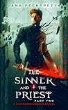 The Sinner and the Priest: Part Two The Sinner and the Priest: Part Two
