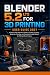 BLENDER 5.2 LTS FOR 3D PRIN...