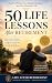 50 Life Lessons After Retirement by Daniel Brooks