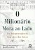 O milionário mora ao lado: ...