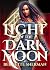 Light of the Dark Moon by Bernette Sherman